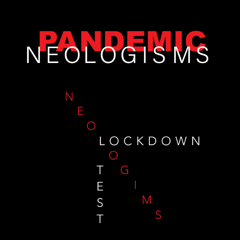 Pandemic Neologisms
